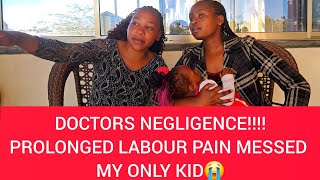 DOCTORS NEGLIGENCEPROLONGED LABOUR PAIN MESSED MY ONLY KID😭 [upl. by Naitsirhk]