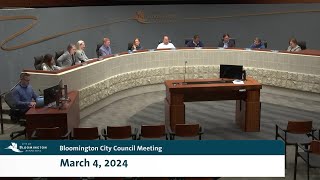 March 4 2024 Bloomington City Council Meeting [upl. by Golding]