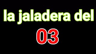 la mejor jaladera del numeros 03 [upl. by Reeve793]