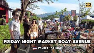 4K 🇹🇭 Walking Friday Night Market at Boat Avenue in Bang Tao Phuket Thailand  Oct 2023 [upl. by Serilda]