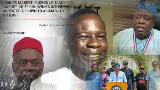 YORUBAS TAKE OVER LADIPO MARKET CHAIRMAN ARRESTED TAKEN TO ABUJA OVER CONDUCT OF ELECTION [upl. by Clementius221]