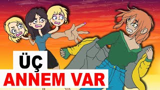 Üç Annem Var  Hikayem Bitmedi [upl. by Liamsi821]