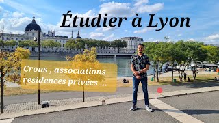 Étudier à Lyon  Logements  Crous  Associations et résidences privées [upl. by Emmeram]