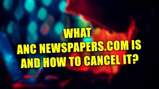 ANC Newspaperscom 7490 Charge On Your Credit Card Is Legit Here’s How To Cancel The Subscription [upl. by Pradeep]