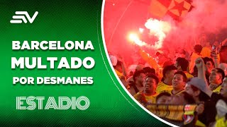 Barcelona SC fue multado con más de USD 80 000 por incidentes en el Clásico del Astillero  Estadio [upl. by Miah]