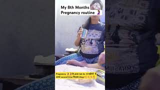 My 8th Months Healthy pregnancy 🤰 Routine My healthy pregnancy secret dailyvlog pregnancyvlog 🤰 [upl. by Sylvanus]