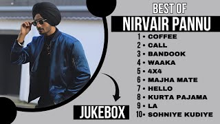 Top 10 songs of Nirvair Pannu  Best of Nirvair Pannu  Latest Punjabi songs 2023 nirvairpannu [upl. by Tiedeman]