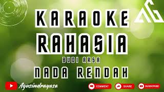 KARAOKE RAHASIA  BUDI ARSA  NADA RENDAH [upl. by Gypsie]