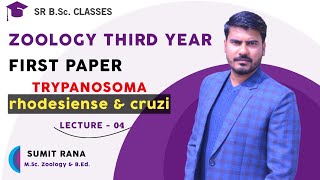 Lt04  Trypanosoma rhodesiense amp cruzi  BSc3rd Year 1st Paper [upl. by Korten907]