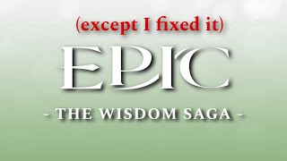 EPIC The Musical Wisdom Saga All Song Clips UPDATED 14 JULY 2024 FIXED EDITION [upl. by Acirdna]