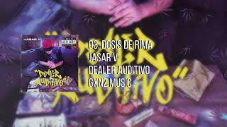 03 Dosis de rima  Jasar V [upl. by Ameh]