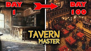 I played Tavern Master for 100 days and it was INCREDIBLE [upl. by Ojillib]