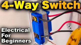 How To Wire A 4Way Switch  4Way Switch Explained EASY And SIMPLE Method [upl. by Sneve]