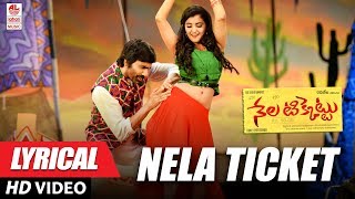 Nela Ticket Full Song With Lyrics  Nela Ticket Songs  Raviteja Malavika Sharma [upl. by Smitt]