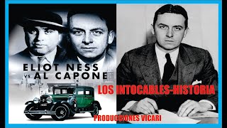 Eliot NessLos Intocablessu HistoriaEstados UnidosProducciones VicariJuan Franco Lazzarini [upl. by Etnovad]