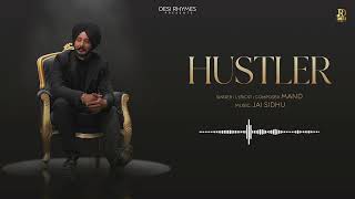 Hustler Mand  Desi Rhymes  Latest Punjabi Songs 2024 [upl. by Naivatco646]