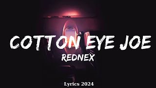 Rednex  Cotton Eye Joe Lyrics  Music Jacoby [upl. by Gelasius]