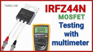 How To Test IRFZ44N MOSFET [upl. by Sergent724]