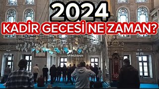 2024 Kadir Gecesi Ne Zaman  Kadir Gecesi Hangi Gün [upl. by Anirod432]