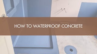 How To Waterproof Concrete [upl. by Ylrebmi]