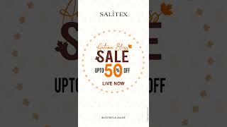 SALITEX  AUTUMN BLISS SALE UPTO 50 OFF IS NOW LIVE [upl. by Washburn]