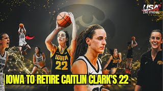 Iowa Retires Caitlin Clarks Iconic No 22 Jersey to Honor Her Legendary Career [upl. by Moriyama]