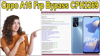 OPPO A16 FRP Unlock Android 12  OPPO A16 CPH2269 Google Account Bypass  OPPO A16 CPH2269 FRP [upl. by Lyontine]