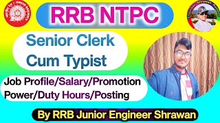 RRB NTPC Senior Clerk Cum Typist Job ProfileSalarypromotionDuty Hourswork load [upl. by Dannica]