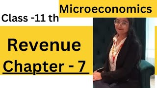 Chapter 7  Revenue  Microeconomics  Class 11 [upl. by Ahsenal]