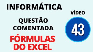 Informática para Concurso Público  Excel  Planilha  Fórmulas  Bancas FGV PROMUN PUCPR e IDCAP [upl. by Anatolio]