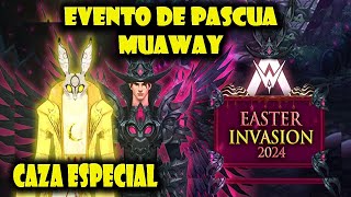 MuAwaY EVENTO DE PASCUA 2024  LLEGO LA CAZA ESPECIAL 🤔😱 [upl. by Arriet857]