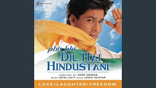 Phir Bhi Dil Hai Hindustani [upl. by Gabriella]