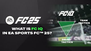 What is FC IQ in EA SPORTS FC™ 25 [upl. by Barbara-Anne875]