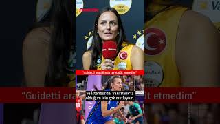 💥 Caterina Bosettiden Guidetti itirafı Beni aradığında shorts voleybol vakıfbank [upl. by Gula]