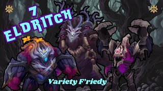 7 Eldritch  3 Star all of them if only [upl. by Analart]