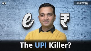 Will Digital Rupee kill UPI Cash and Banks  Assetyogi Show 5 [upl. by Fletcher]