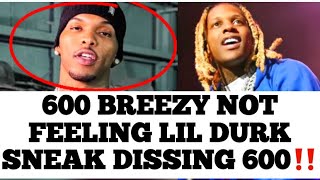 600 Breezy Not Feeling Lil Durk Speaking On 600 In His New Song [upl. by Stanzel]