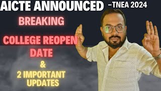 🔴Breaking  AICTE Announced Engg College reopening dateTNEA2024 [upl. by Soma]