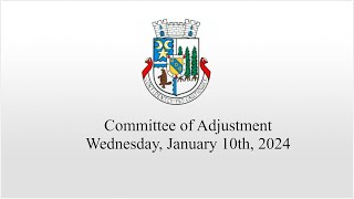 Committee of Adjustment  Wednesday January 10 2024 [upl. by Alyac347]