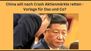 China will nach Crash Aktienmärkte retten  Vorlage für Dax und Co Videoausblick [upl. by Nnylg314]