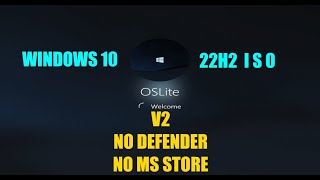 OPTIMIZED OSLITE V2 WINDOWS 10 22H2 ISO  PLUGampPLAY  COMPLETE APPS NO DEFENDER  NO MS STORE [upl. by Elissa583]