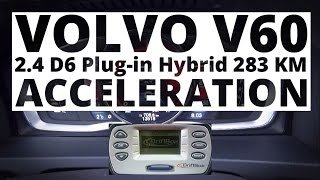 Volvo V60 24 D6 Plugin Hybrid 283 hp AT  acceleration 0100 kmh [upl. by Toolis]