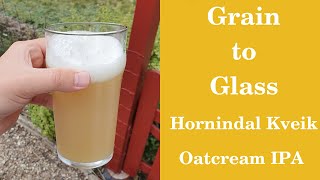 Grain to Glass Hornindal Kveik Oatcream IPA [upl. by Debbie27]