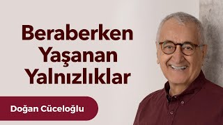 Beraberken Yaşanan Yalnızlıklar [upl. by Cissie372]