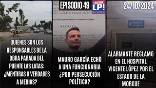 CLP Ep49  Paralización del puente Las Latas  ¿Persecución política en el Municipio [upl. by Ttirrej]