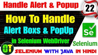 How To Handle Alert Box amp Popup in Selenium WebDriver Hindi  Dianxi Tech [upl. by Onitnelav494]