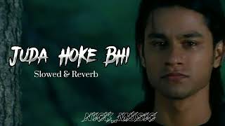 Aadat  Juda Hoke Bhi Slowed  Reverb  Atif Aslam  Hindi Lofi Song  Nickmusic [upl. by Salvucci990]