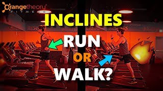 Should You Run Or Walk On Treadmill Inclines Orangetheory Workout [upl. by Patten]