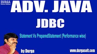 Adv Java  JDBC Session  79  Statement Vs PreparedStatement Performance wise by Durga sir [upl. by Odravde]