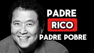 Lecciones de Riqueza de Padre Rico Padre Pobre [upl. by Bruno608]